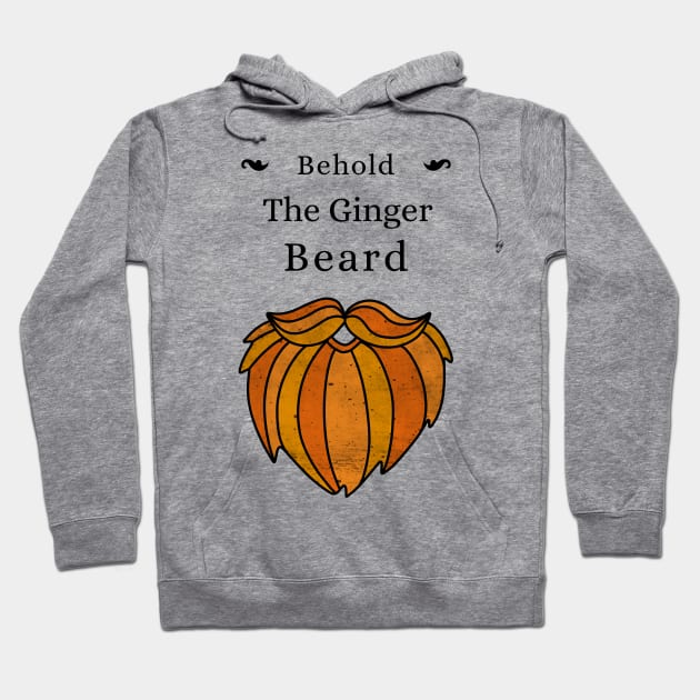 Behold The Ginger Beard Hoodie by Defiant Smile